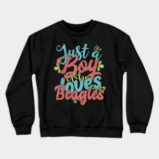 Just A Boy Who Loves Beagles dog Gift graphic Crewneck Sweatshirt